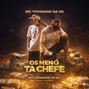 Os Menó ta Chefe