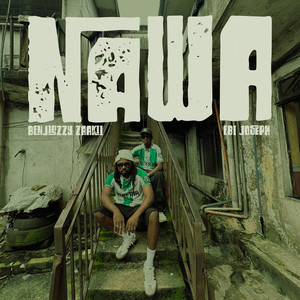 Nawa by Benjiszzy Zaakii, Ebi Joseph