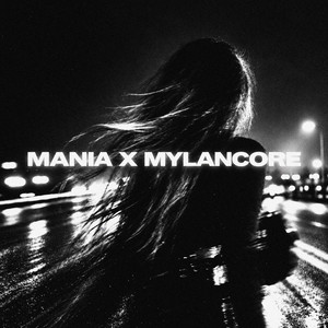Mania x mylancore - Slowed by rxskxlov!, Woldewil