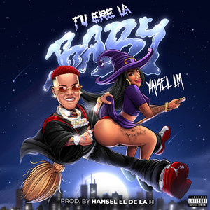 Yaisel LM - Tu Ere La Baby