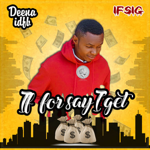 IFSIG (if for say i get)