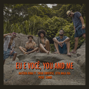 Eu e Você by Matéria Rima, Swan Universe, Leya Mala Ika