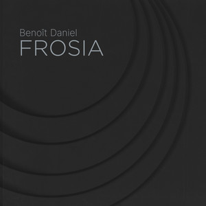 FROSIA by Benoît Daniel