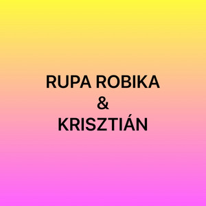 Csinibaba by Rupa Robika, Krisztián