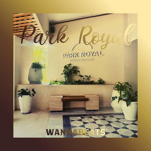 Park Royal by WANNABEATS MAKER