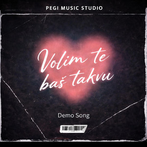 PEGI MUSIC STUDIO - Volim te baš takvu