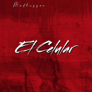 El Celular by Madhisson