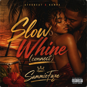 Slow Whine - Connect by Sammiefaze