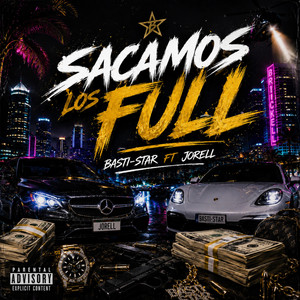 Sacamos los full by Basti-star, Jorell