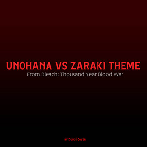 Unohana Vs Zaraki Theme (From "Bleach: Thousand Year Blood War")