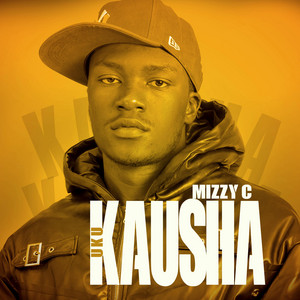 Ukukausha by Mizzy C