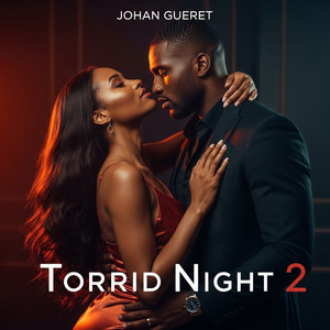 Johan Gueret - Torrid Night 2