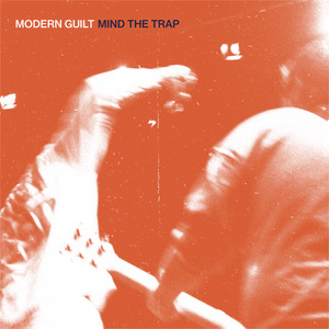 Mind The Trap by Modern Guilt