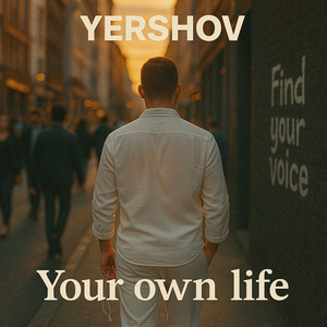 Your Own Life