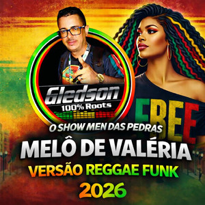 Melo de Valéria Versão Reggae Funk by Gledson 100% Roots