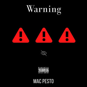 Warning by Mac Pesto