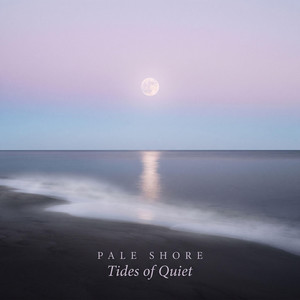 When the Tide Sleeps by Pale Shore