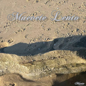 Muevete Lento