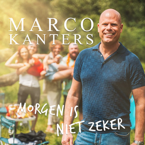 Morgen Is Niet Zeker by Marco Kanters