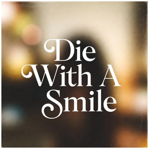 Die With A Smile by Bossa Nova Brain