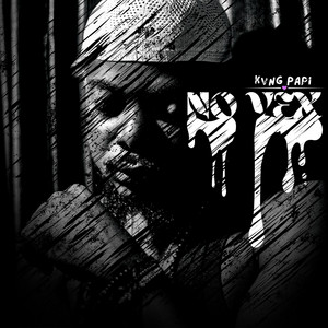 NO VEX by Kvng Papi