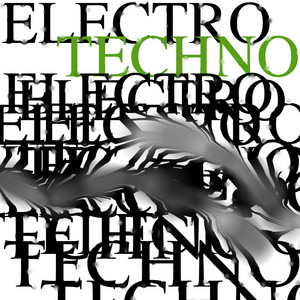 Electro Techno - Compilation by Various Artists | Spotify
