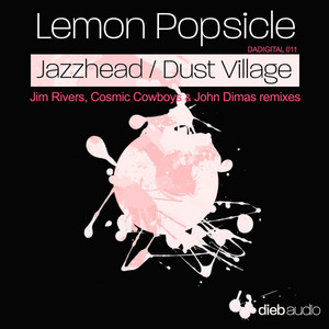 Jazzhead - Jim Rivers Remix by Lemon Popsicle, Jim Rivers