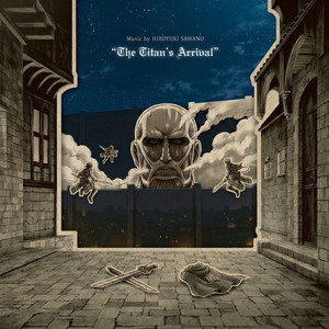 The Titan's Arrival ‑ 曲・歌詞：澤野弘之 | Spotify