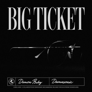 damnsonic — BIG TICKET (2026)