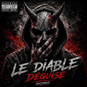 LE DIABLE DÉGUISÉ by NoctaNox