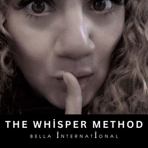 The Whisper Method by Bella International