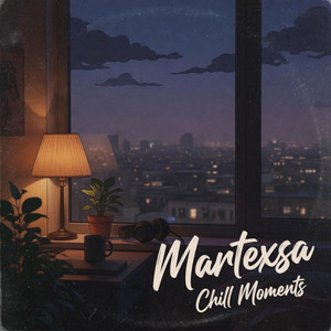Chill Moments by Martexsa