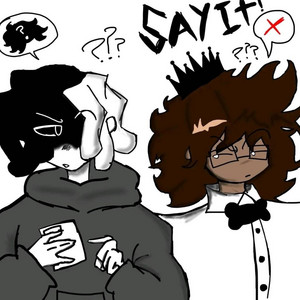 SAY IT! by ITSP0ET, IKnownAko