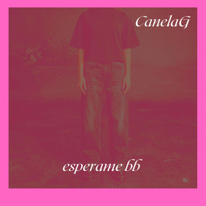 Esperame bb by Canela G