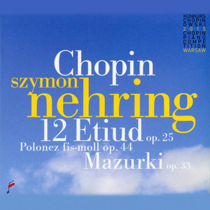 Szymon Nehring - Etude in C Minor, No.12, Op. 25, Allegro molto con fuoco
