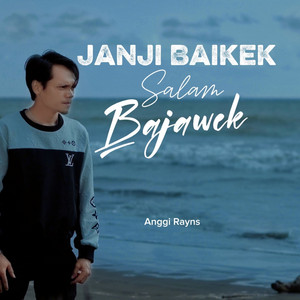 Janji Baikek Salam Bajawek by Anggi Rayns