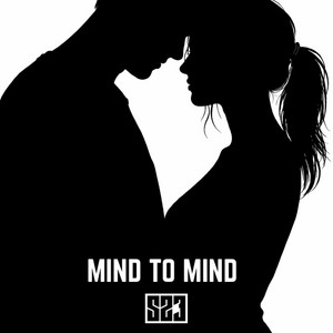 MIND TO MIND by S23 Productions, Taylor Mayd, Lady Lord