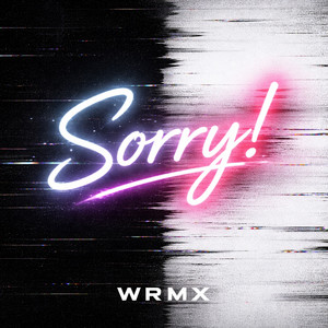 Sorry! by WRMX