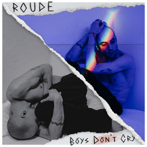 Boys Don't Cry by ROUDE