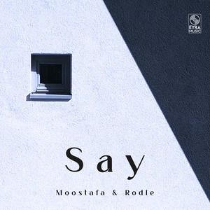Say by Moostafa