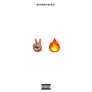 Too Fire by EVERYDA3