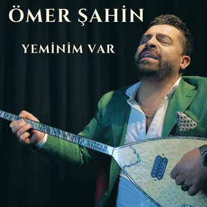 Ömer Şahin - Yeminim Var