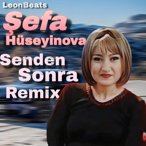 LeonBeats - Şefa - Senden Sonra (Remix Versiya)