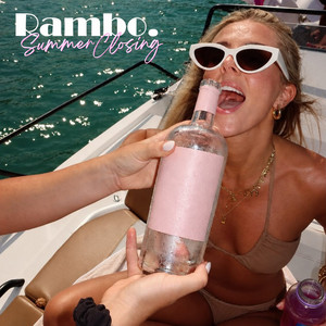 Summer Closing by Rambo.