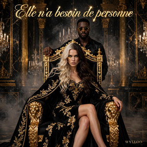 Elle n'a besoin de personne by WYLLOO