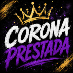 CORONA PRESTADA by RIMA NORTE