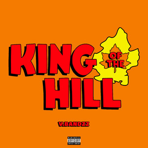 V.Bandzz - King of the Hill