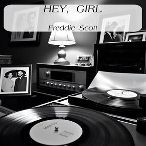Hey, Girl by Freddie Scott