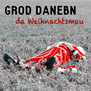 Da Weihnachtsmau — Grod Danebn