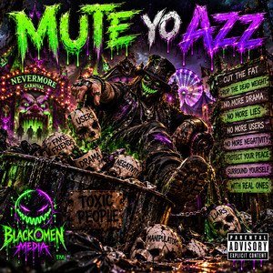 Mute Yo Azz by Black Omen Media